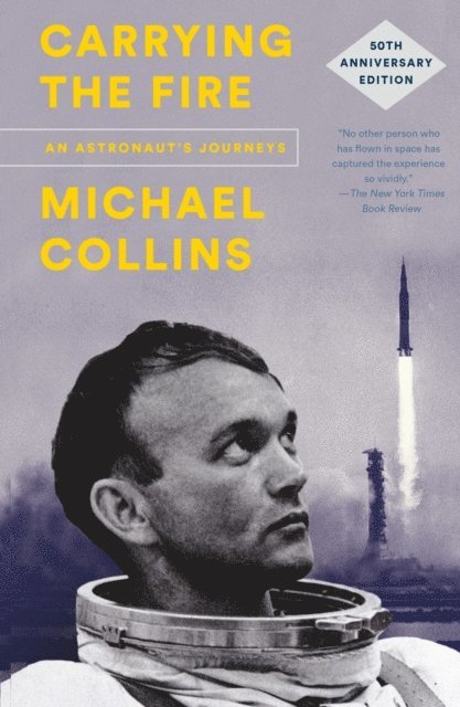 Michael Collins - Carrying the Fire, E-bok