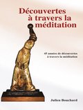 Découvertes ÿ Travers La Méditation