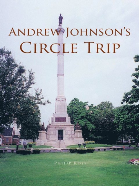 PHILIP ROSE - Andrew Johnson's Circle Trip, E-bok