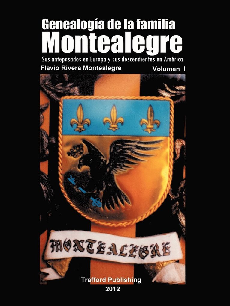 Flavio Rivera Montealegre - Genealogia de La Familia Montealegre, Häftad. Tillgänglighet: Lägg i varukorg