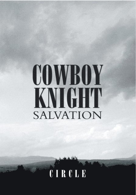 CIRCLE - Cowboy Knight Salvation, E-bok