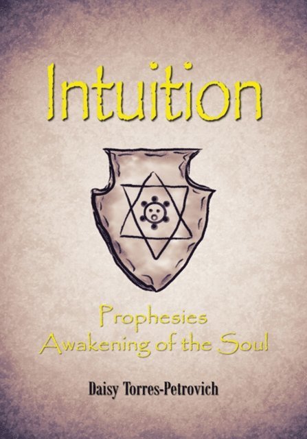 Daisy Torres-Petrovich - Intuition, E-bok