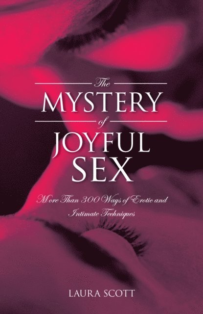 LAURA SCOTT - Mystery of Joyful Sex, E-bok