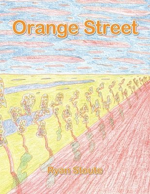 Ryan Stoute - Orange Street, Häftad. Tillgänglighet: Lägg i varukorg