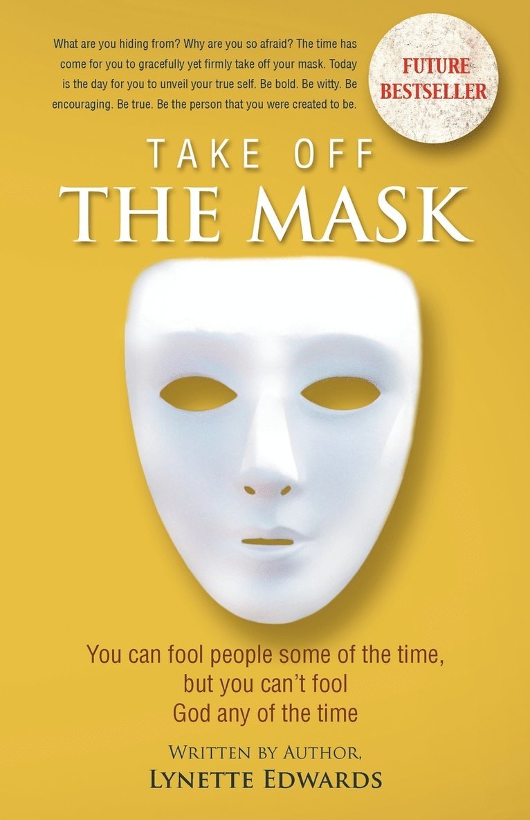 Lynette Edwards - Take Off the Mask, Häftad. Tillgänglighet: Lägg i varukorg