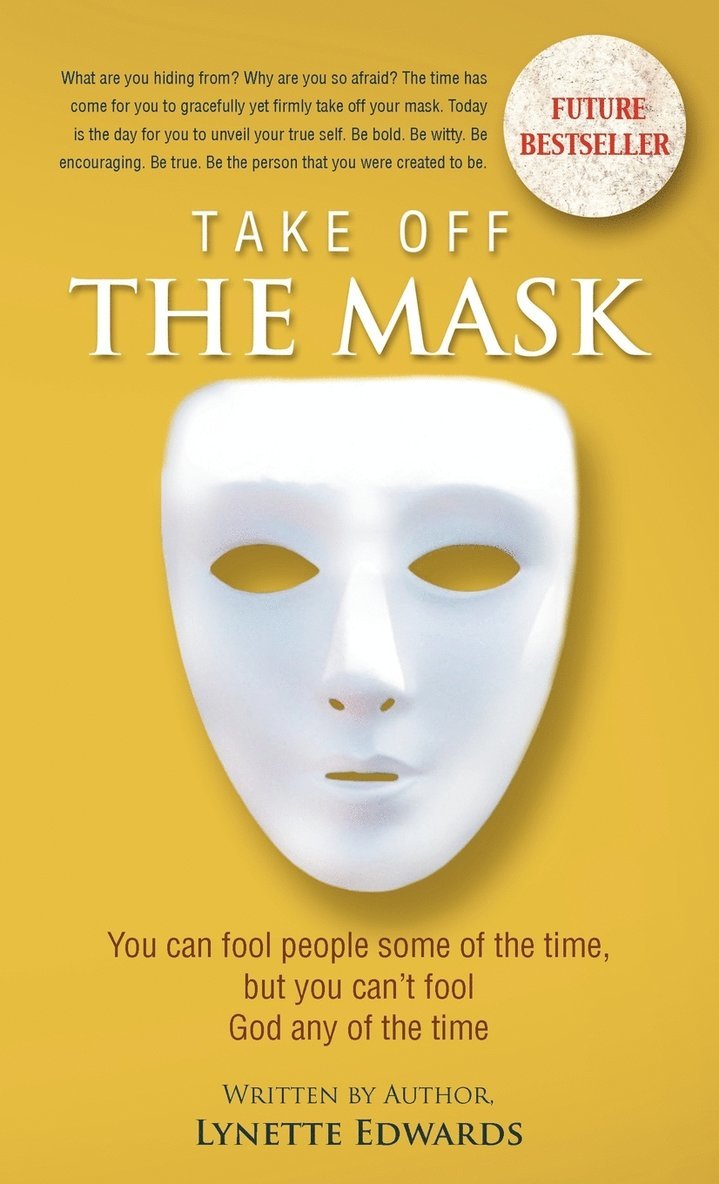Lynette Edwards - Take Off the Mask, Inbunden. Tillgänglighet: Lägg i varukorg