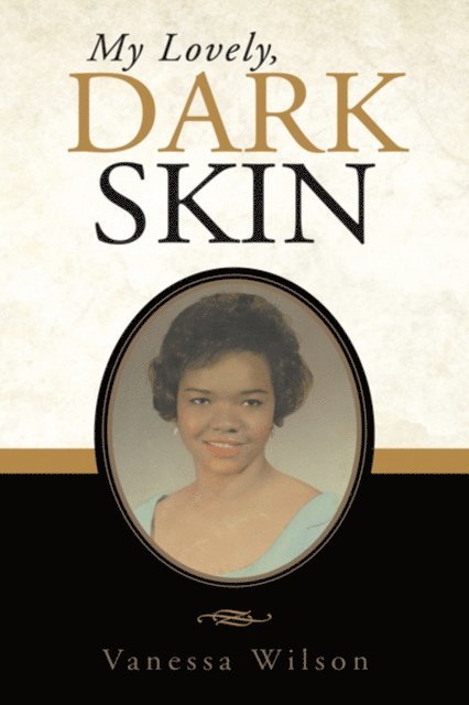 Vanessa Wilson - My Lovely, Dark Skin, E-bok