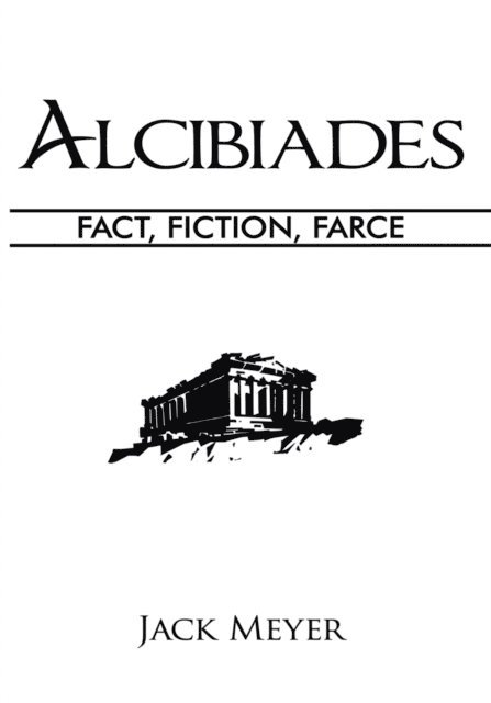 Jack Meyer - Alcibiades, E-bok