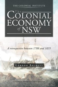 The Colonial Economy of Nsw