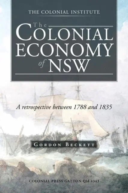 Gordon Beckett - Colonial Economy of Nsw, E-bok. Tillgänglighet: Lägg i varukorg