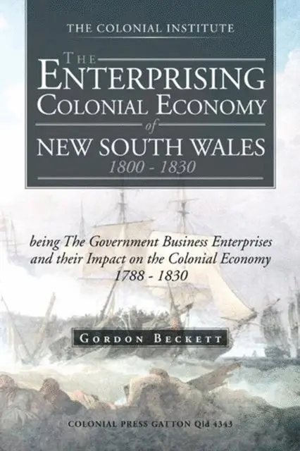 Gordon Beckett - Enterprising Colonial Economy of New South Wales 1800 - 1830, E-bok. Tillgänglighet: Lägg i varukorg