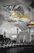 Tribute to Brunei and Other Poems