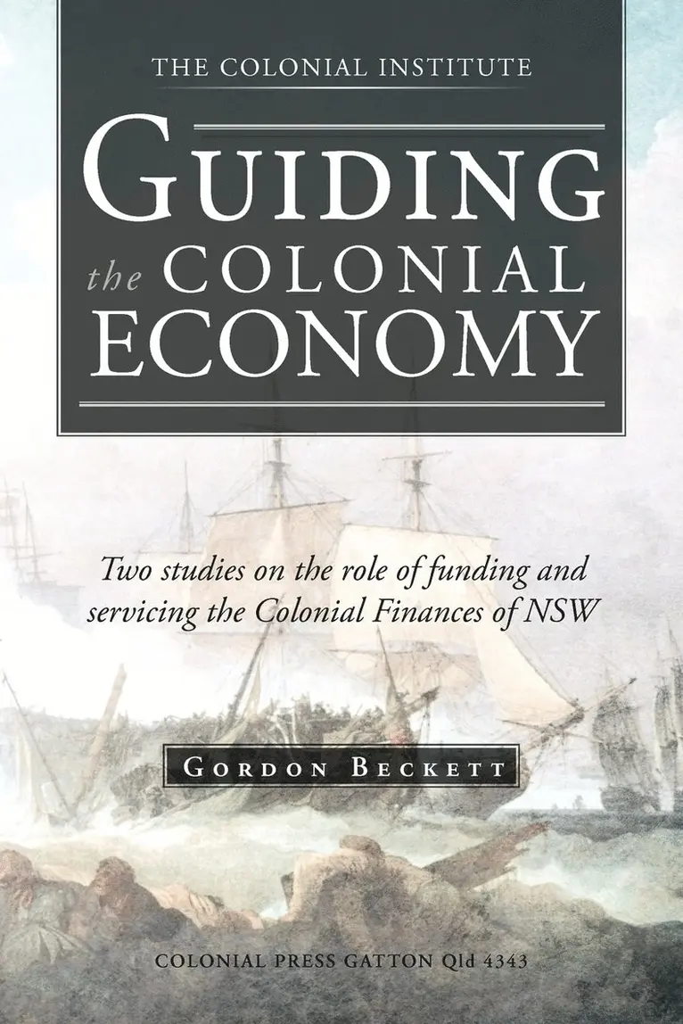 Gordon Beckett - Guiding the Colonial Economy, Häftad. Tillgänglighet: Lägg i varukorg