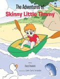 Adventures of Skinny Little Timmy