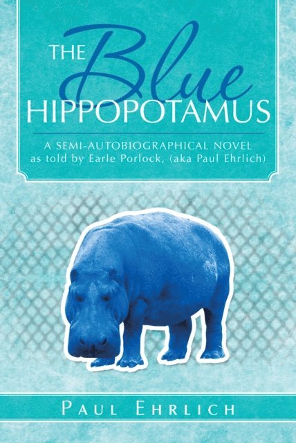 PAUL EHRLICH - Blue Hippopotamus, E-bok