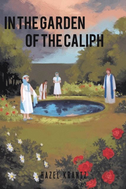 HAZEL KRANTZ - In the Garden of the Caliph, E-bok. Tillgänglighet: Lägg i varukorg