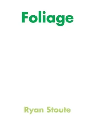 Ryan Stoute - Foliage, Häftad. Tillgänglighet: Lägg i varukorg