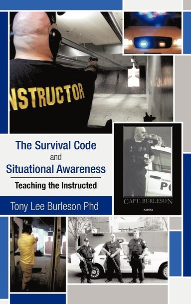 Survival Code and Situational Awareness by Tony Lee Burleson, Tony Lee Burleson Phd