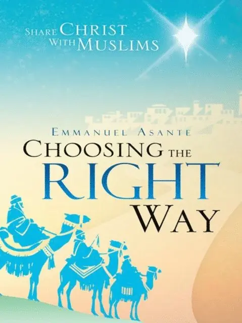 Emmanuel Asante - Choosing the Right Way, E-bok. Tillgänglighet: Lägg i varukorg