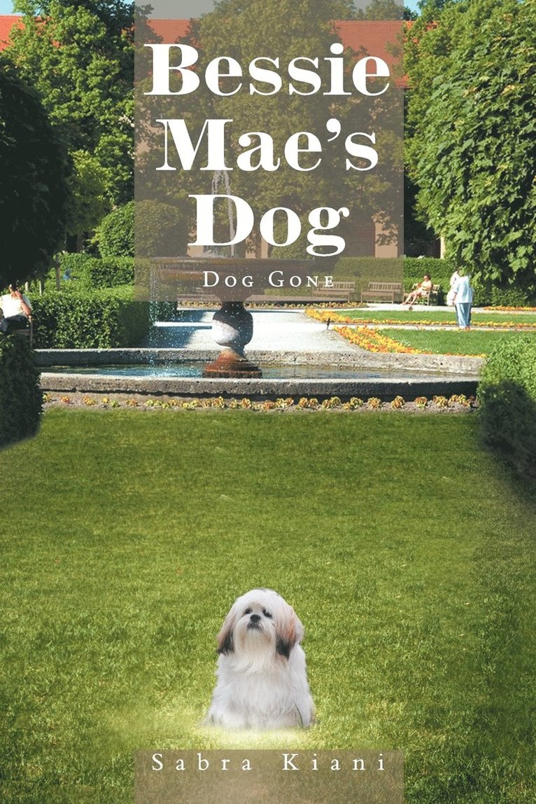 Sabra Kiani - Bessie Mae's Dog, Häftad