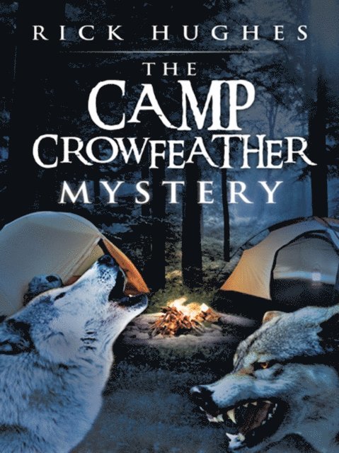 Rick Hughes - Camp Crowfeather Mystery, E-bok