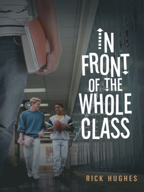 Rick Hughes - In Front of the Whole Class, E-bok