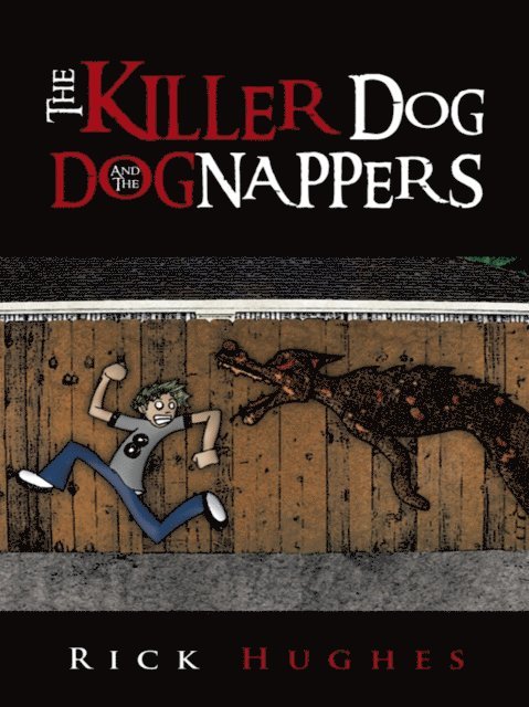 Rick Hughes - Killer Dog and the Dognappers, E-bok