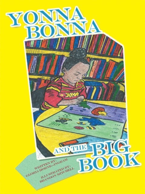 Gloria Horne-ingram - Yonna Bonna and the Big Book, E-bok