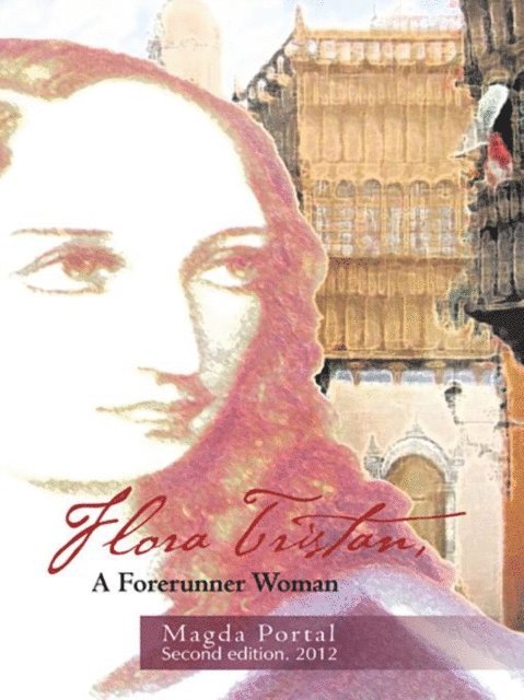 Magda Portal - Flora Tristan, a Forerunner Woman, E-bok