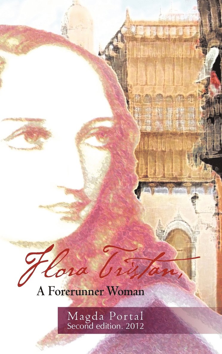 Magda Portal - Flora Tristan, a Forerunner Woman, Inbunden