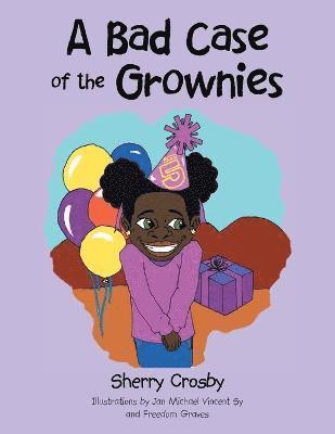 Sherry Crosby - Bad Case of the Grownies, Häftad. Tillgänglighet: Lägg i varukorg