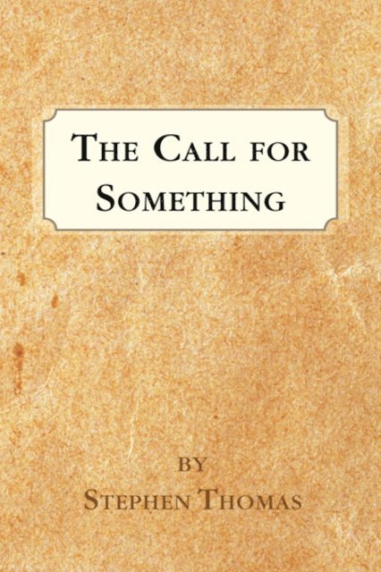 Stephen Thomas - Call for Something, E-bok
