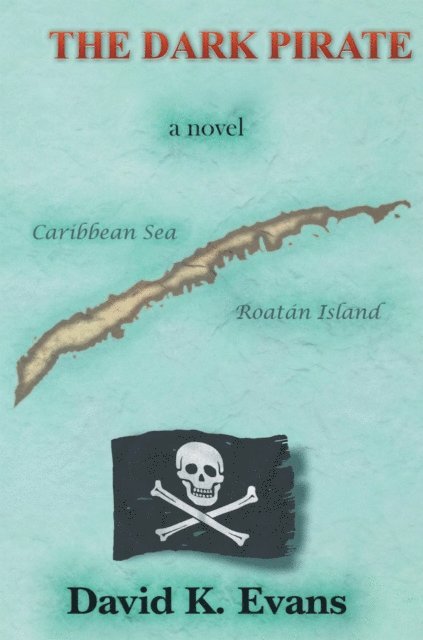 David K. Evans - Dark Pirate, E-bok