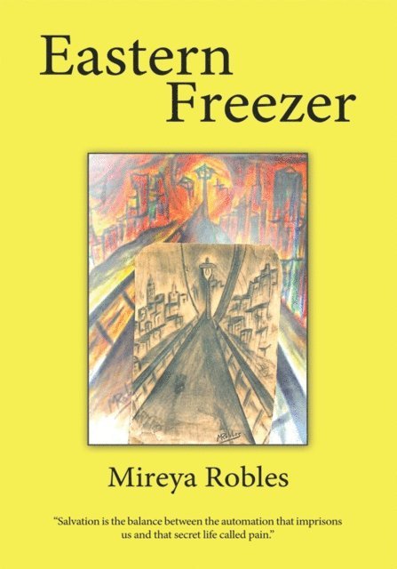 Mireya Robles - Eastern Freezer, E-bok