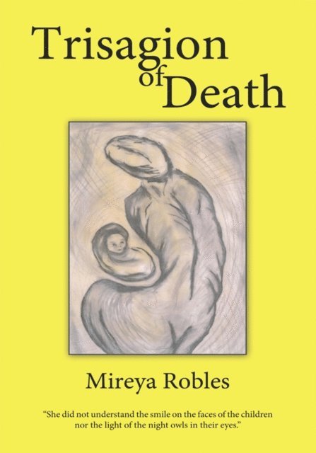 Mireya Robles - Trisagion of Death, E-bok