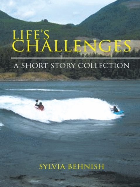 Sylvia Behnish - Life's Challenges, E-bok