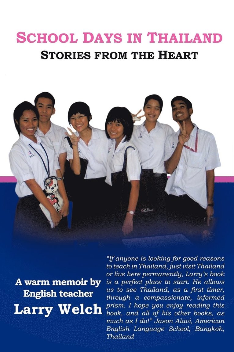Larry Welch - School Days in Thailand, Häftad