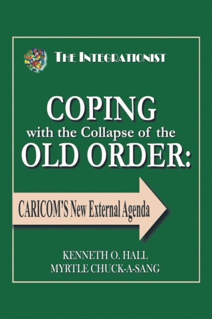 Myrtle Chuck-A-Sang, Kenneth Hall - Coping with the Collapse of the Old Order:, E-bok