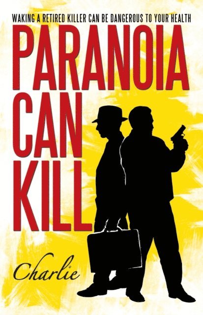 Charlie - Paranoia Can Kill, E-bok