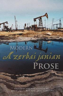 Iraj Ismaely, Vagif Sultanly - Modern Azerbaijanian Prose, Häftad. Tillgänglighet: Lägg i varukorg