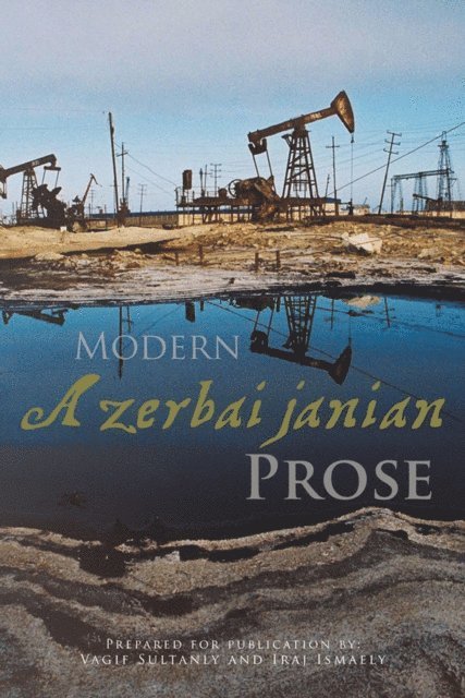 Vagif Sultanly - Modern Azerbaijanian Prose, E-bok. Tillgänglighet: Lägg i varukorg