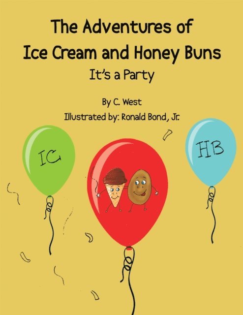 C. West - Adventures of Ice Cream and Honey Buns, E-bok
