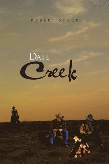 Robert Stock - Date Creek, E-bok