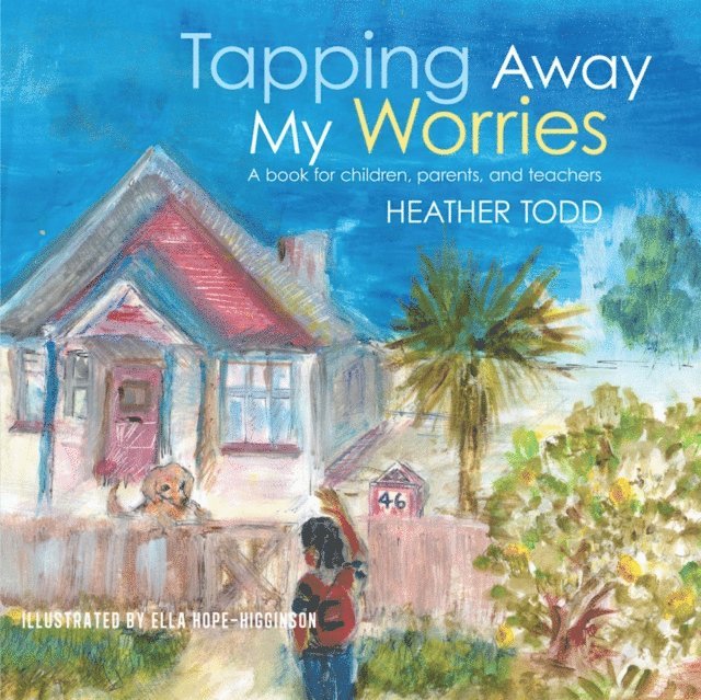 Heather Todd - Tapping Away My Worries, E-bok