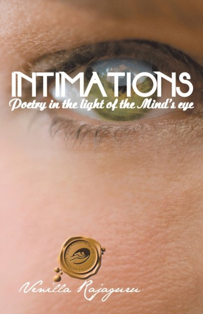 Venilla Rajaguru - Intimations, E-bok