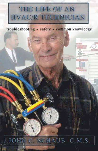 John Schaub - Life of an Hvac/R Technician, E-bok. Tillgänglighet: Lägg i varukorg