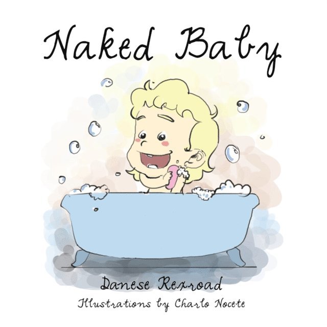 Danese Rexroad - Naked Baby, E-bok. Tillgänglighet: Lägg i varukorg
