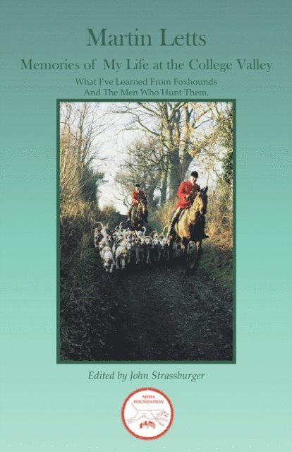 Martin Letts, John Strassburger - Memories of My Life at the College Valley, E-bok