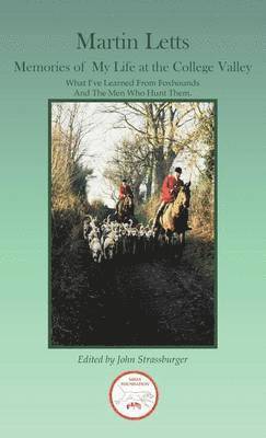 Martin Letts - Memories of My Life at the College Valley, Inbunden