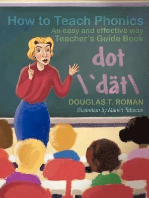 Douglas T Roman - How to Teach Phonics, Häftad